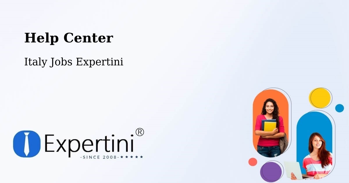 Help Center – Carrara - Italy Jobs Expertini